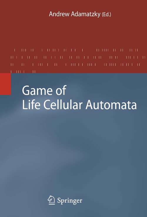 Book cover of Game of Life Cellular Automata (2010)
