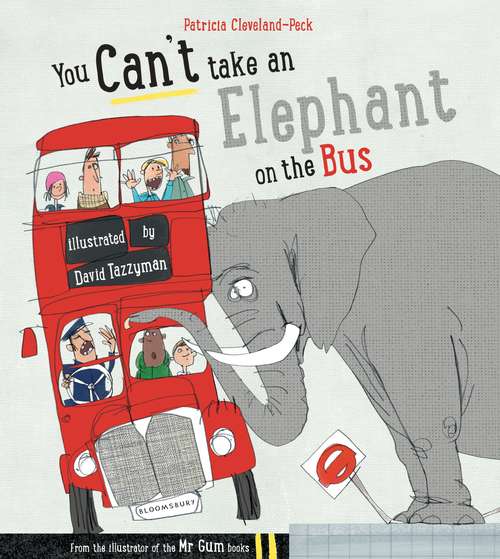Book cover of You Can't Take An Elephant On the Bus