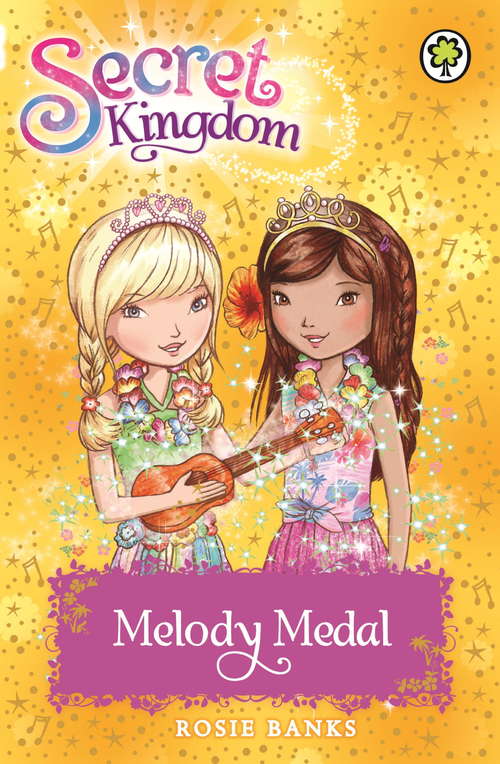 Book cover of Melody Medal: Book 28 (Secret Kingdom #28)