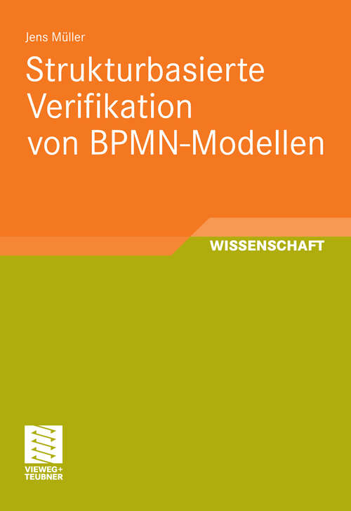 Book cover of Strukturbasierte Verifikation von BPMN-Modellen (2011)