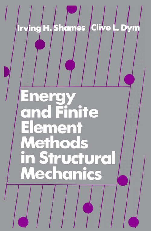 Book cover of Energy and Finite Element Methods in Structural Mechanics