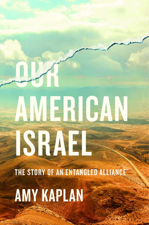 Book cover of Our American Israel: The Story of an Entangled Alliance