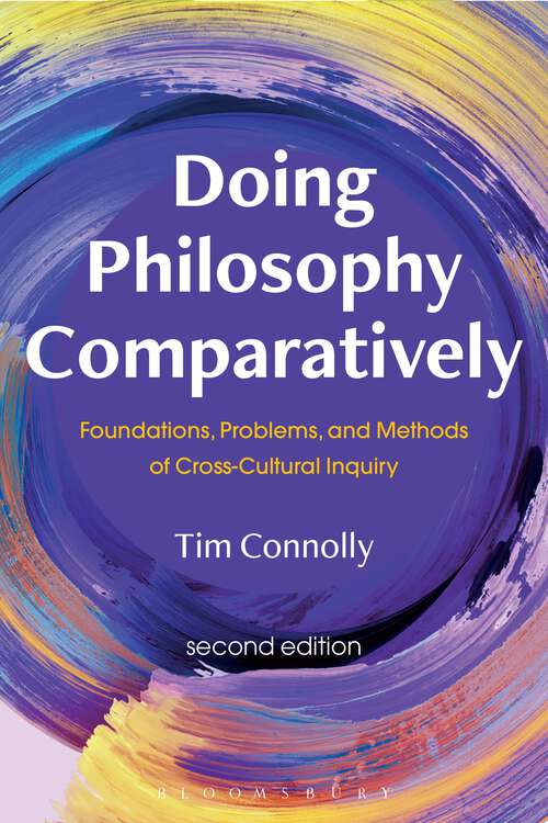Book cover of Doing Philosophy Comparatively: Foundations, Problems, and Methods of Cross-Cultural Inquiry