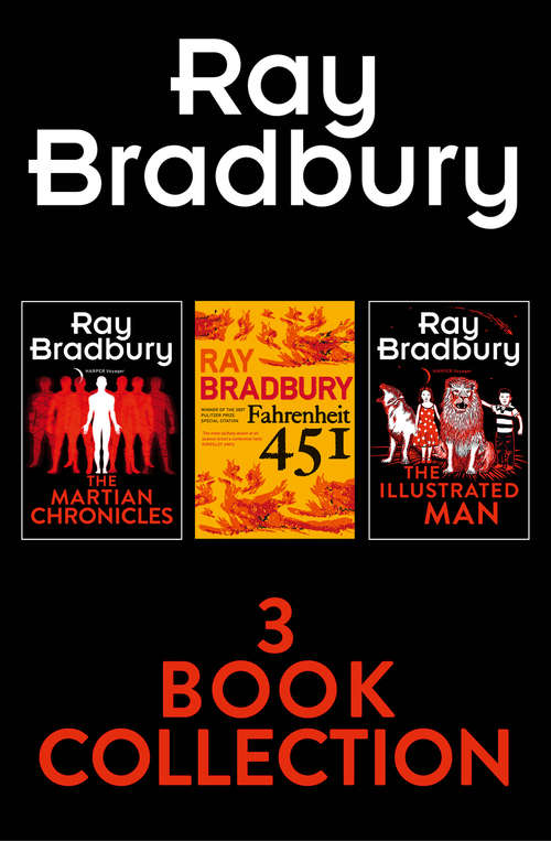 Book cover of Ray Bradbury 3-Book Collection: Fahrenheit 451, The Martian Chronicles, The Illustrated Man (ePub edition)