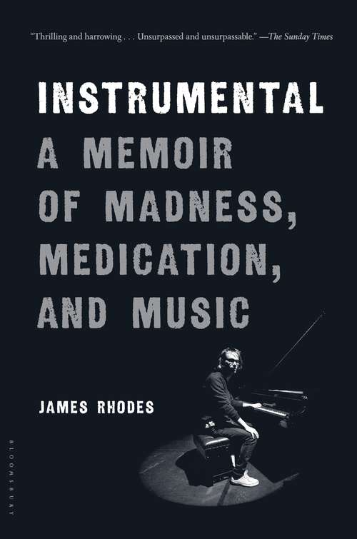 Book cover of Instrumental: A Memoir of Madness, Medication, and Music