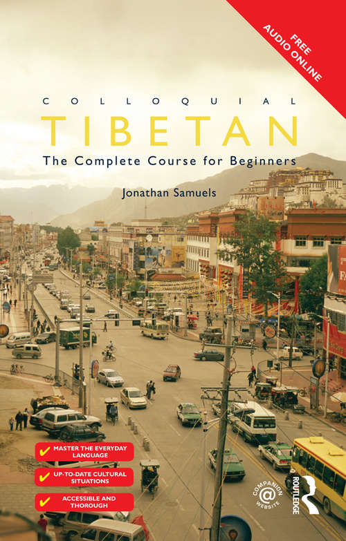 Book cover of Colloquial Tibetan: The Complete Course for Beginners