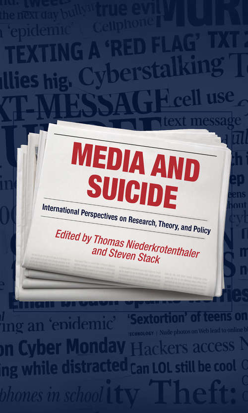 Book cover of Media and Suicide: International Perspectives on Research, Theory, and Policy