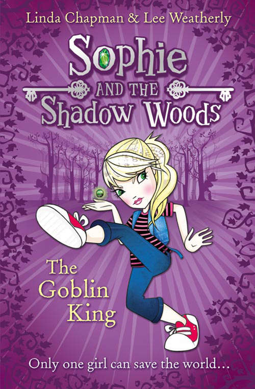 Book cover of The Goblin King: The Goblin King/the Swamp Boggles/the Spider Gnomes (ePub edition) (Sophie and the Shadow Woods #1)