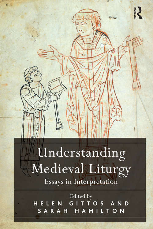 Book cover of Understanding Medieval Liturgy: Essays in Interpretation
