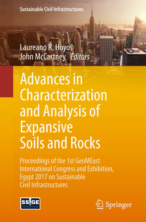 Book cover of Advances in Characterization and Analysis of Expansive Soils and Rocks: Proceedings of the 1st GeoMEast International Congress and Exhibition, Egypt 2017 on Sustainable Civil Infrastructures (Sustainable Civil Infrastructures)