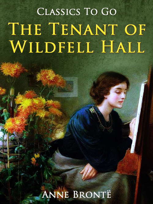 Book cover of The Tenant of Wildfell Hall (Classics To Go)