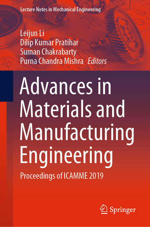 Book cover of Advances in Materials and Manufacturing Engineering: Proceedings of ICAMME 2019 (1st ed. 2020) (Lecture Notes in Mechanical Engineering)