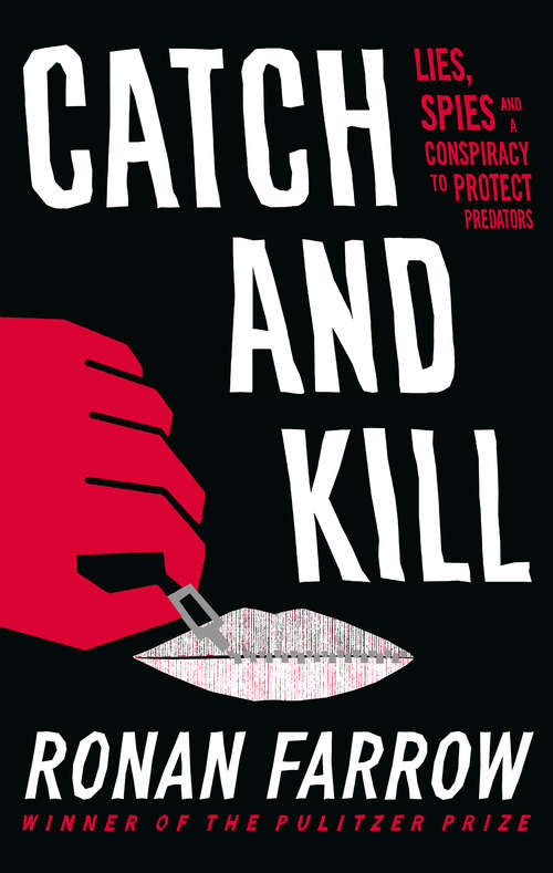 Book cover of Catch and Kill: Lies, Spies and a Conspiracy to Protect Predators