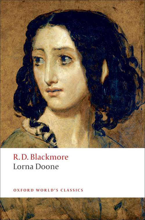 Book cover of Lorna Doone: A Romance of Exmoor (Oxford World's Classics)