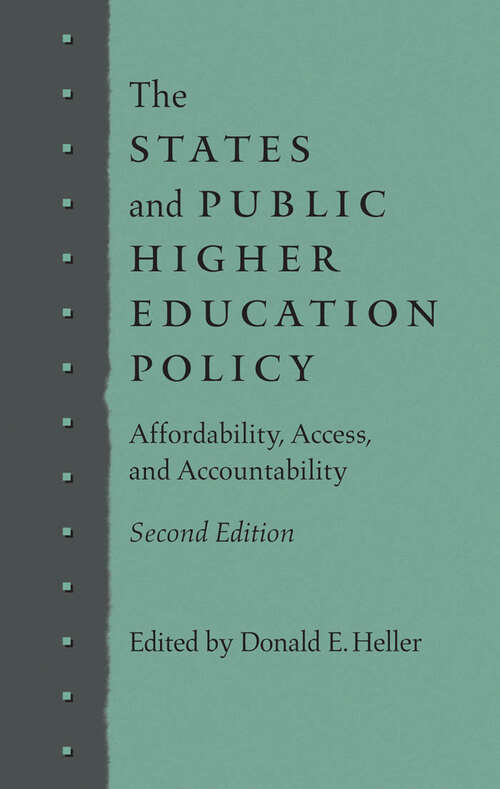 Book cover of The States and Public Higher Education Policy: Affordability, Access, and Accountability (second edition)