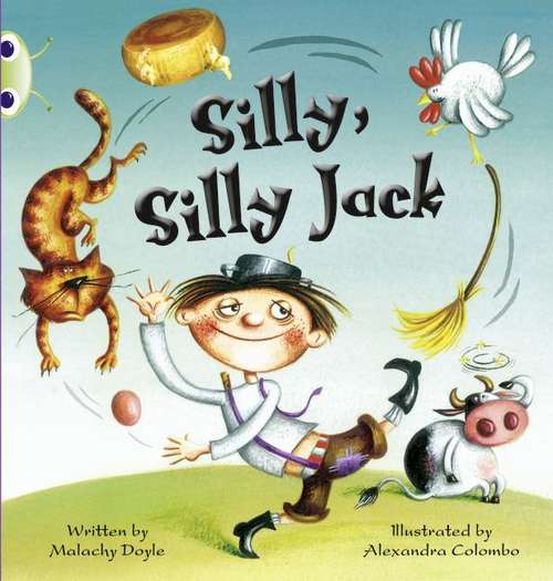 Book cover of Bug Club, Green C: Silly, Silly Jack (PDF)