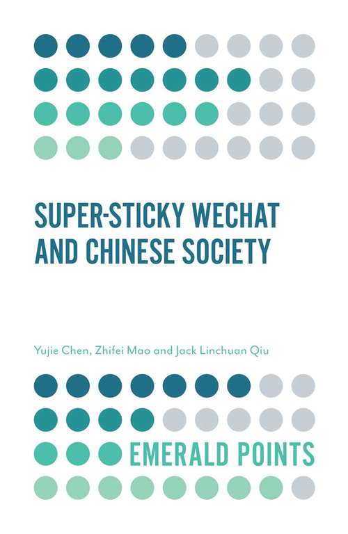 Book cover of Super-sticky WeChat and Chinese Society (Emerald Points)