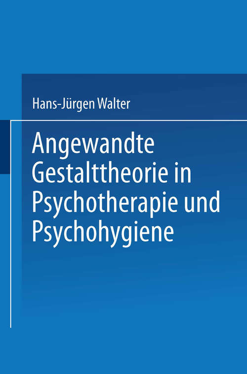 Book cover of Angewandte Gestalttheorie in Psychotherapie und Psychohygiene (1996)