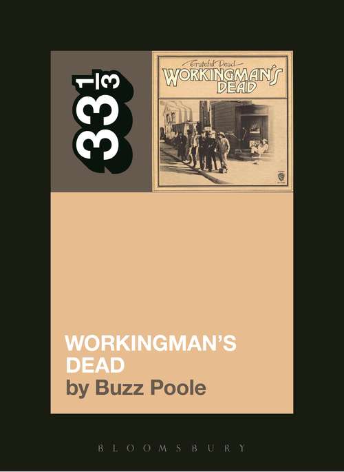 Book cover of Grateful Dead's Workingman's Dead (33 1/3)