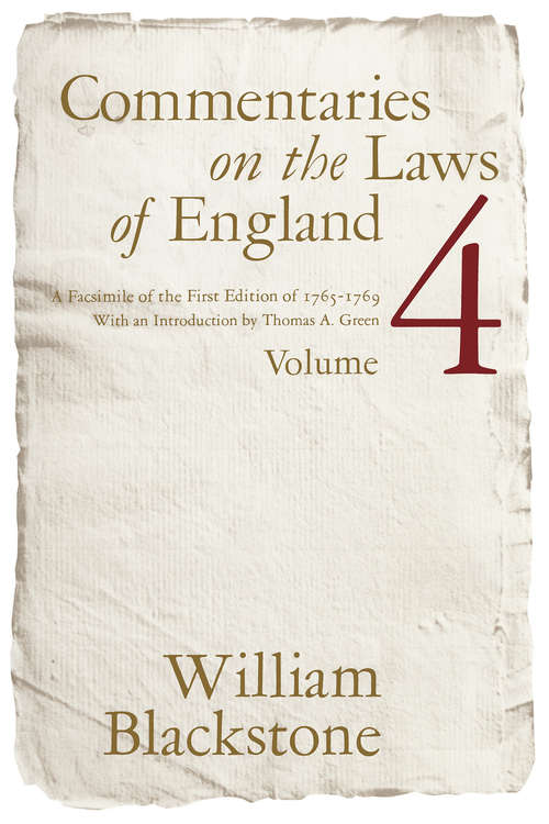Book cover of Commentaries on the Laws of England, Volume 4: A Facsimile of the First Edition of 1765-1769
