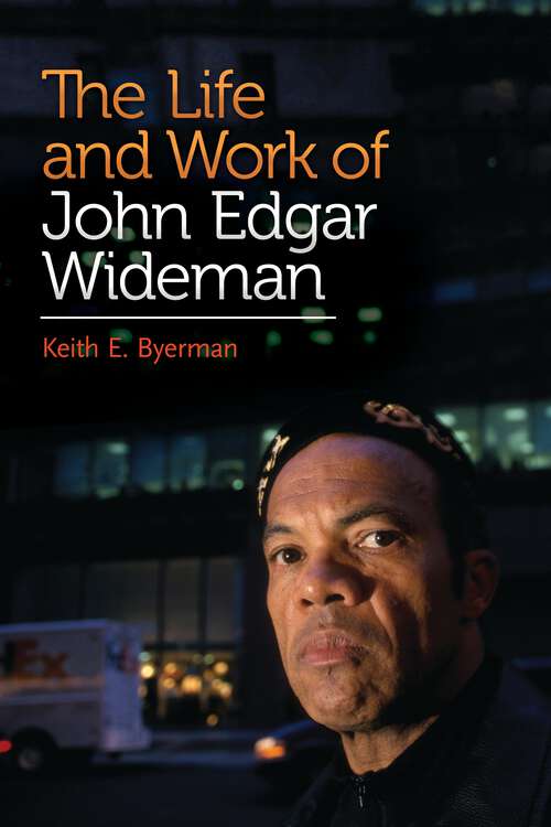 Book cover of The Life and Work of John Edgar Wideman