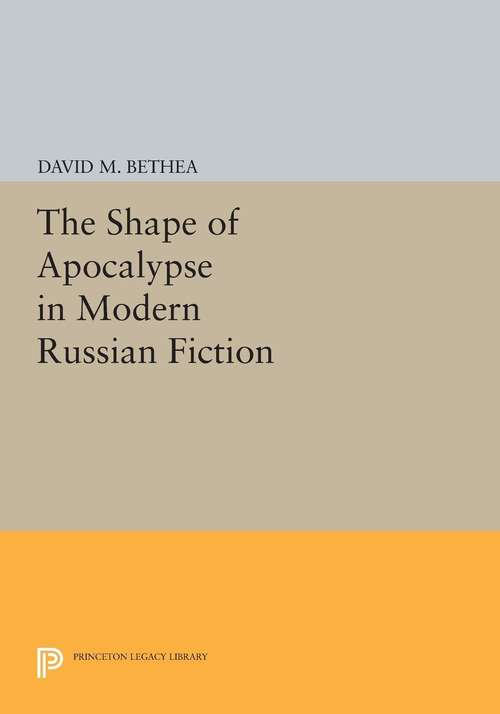 Book cover of The Shape of Apocalypse in Modern Russian Fiction