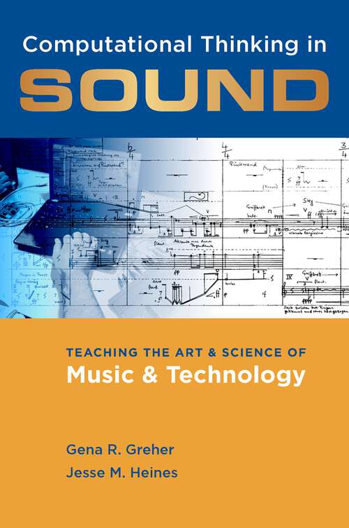 Book cover of Computational Thinking in Sound: Teaching the Art and Science of Music and Technology