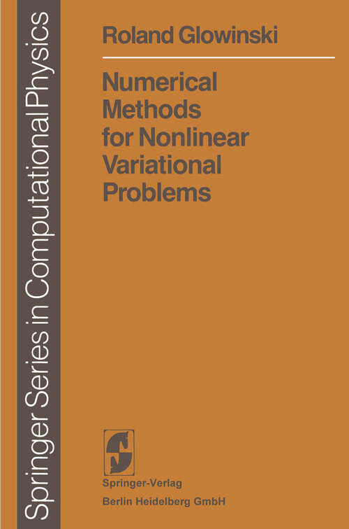 Book cover of Numerical Methods for Nonlinear Variational Problems (1984) (Scientific Computation)
