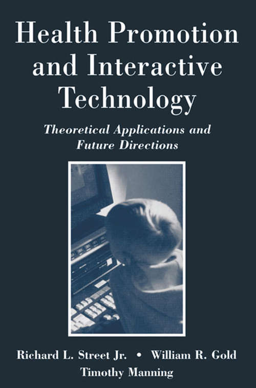 Book cover of Health Promotion and Interactive Technology: Theoretical Applications and Future Directions (Routledge Communication Series)