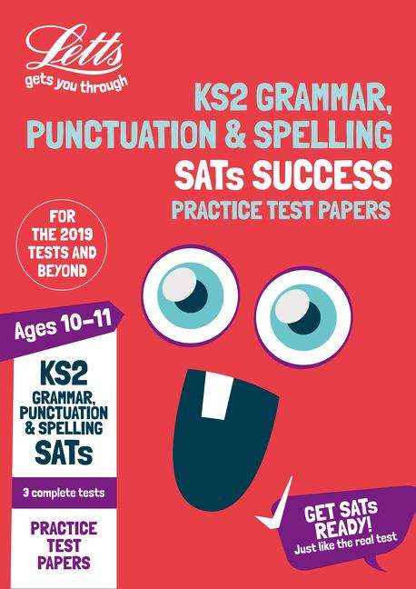 Book cover of KS2 English Grammar, Punctuation and Spelling SATs Practice Test Papers: 2019 Tests (PDF) (Letts KS2 SATs Success )