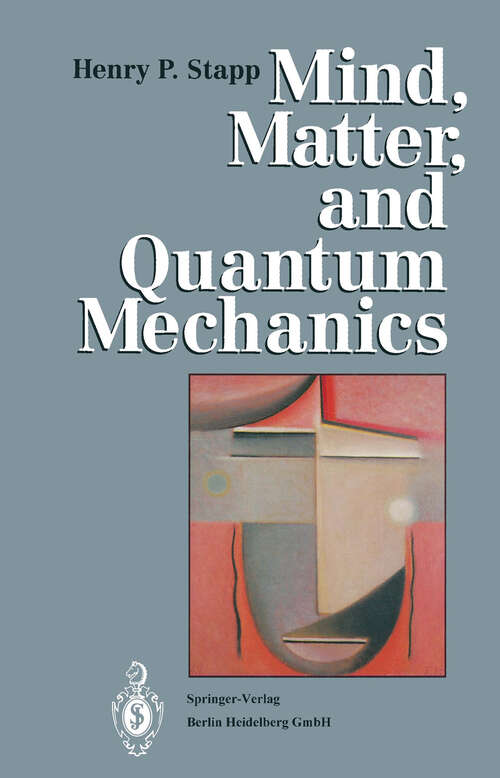 Book cover of Mind, Matter, and Quantum Mechanics (1993) (The Frontiers Collection)