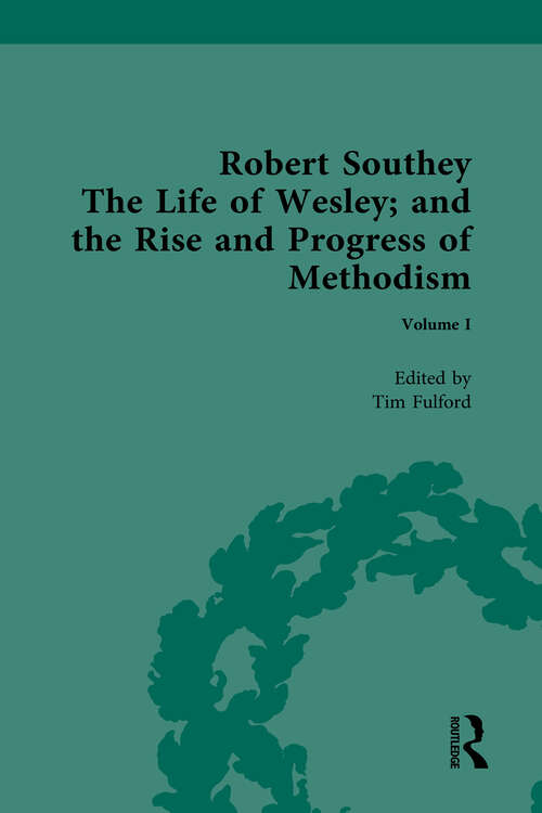 Book cover of The Life of Wesley: and the Rise and Progress of Methodism, by Robert Southey
