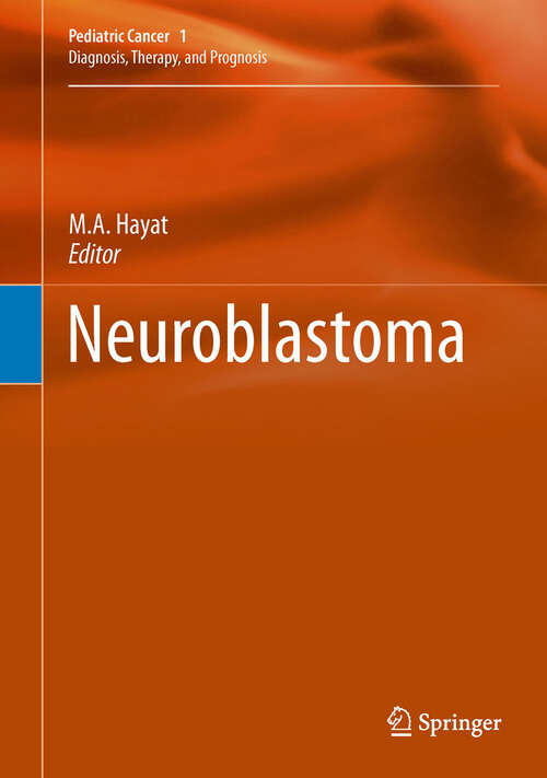 Book cover of Neuroblastoma (2012) (Pediatric Cancer #1)