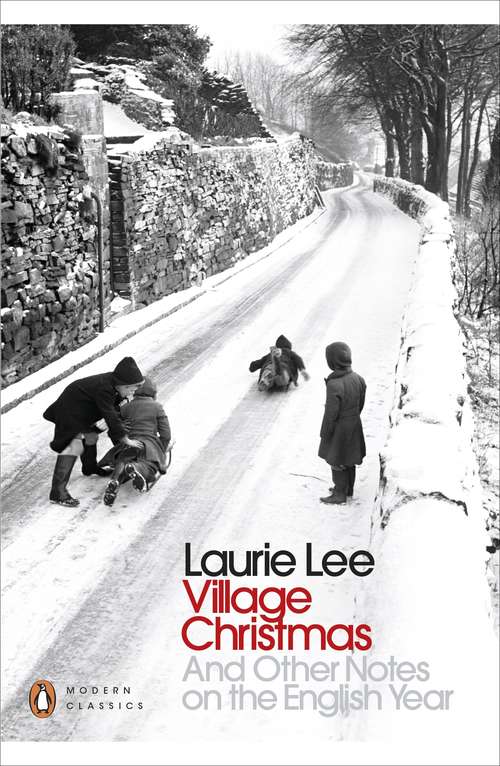Book cover of Village Christmas: And Other Notes on the English Year (Penguin Modern Classics)