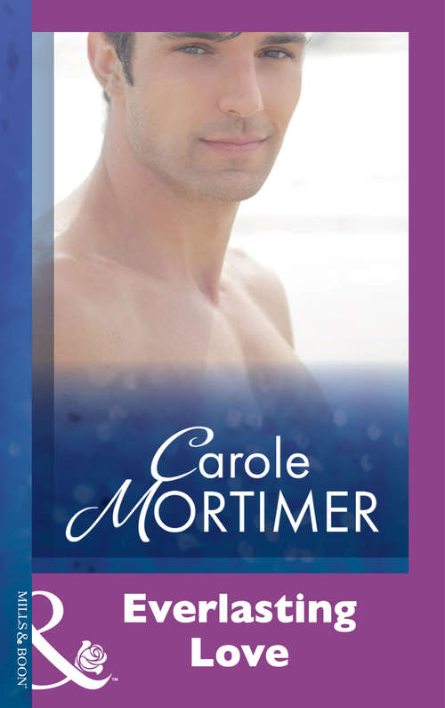 Book cover of Everlasting Love (ePub First edition) (Mills And Boon Modern Ser.)