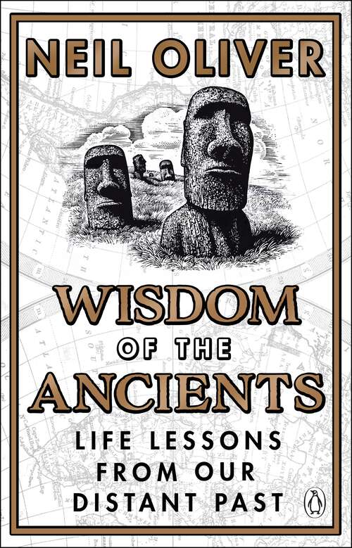 Book cover of Wisdom of the Ancients: Life lessons from our distant past