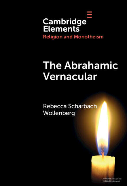 Book cover of The Abrahamic Vernacular (Elements in Religion and Monotheism)