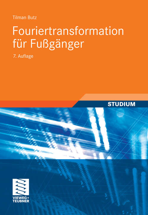 Book cover of Fouriertransformation für Fußgänger (7. Aufl. 2012)