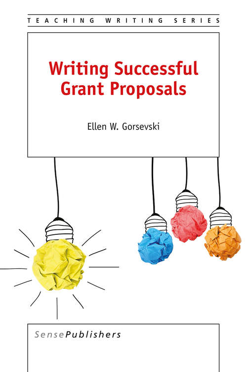 Book cover of Writing Successful Grant Proposals (1st ed. 2016) (Teaching Writing)
