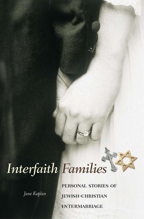 Book cover of Interfaith Families: Personal Stories of Jewish-Christian Intermarriage
