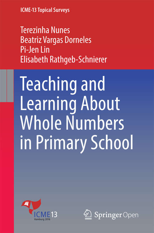 Book cover of Teaching and Learning About Whole Numbers in Primary School (1st ed. 2016) (ICME-13 Topical Surveys)