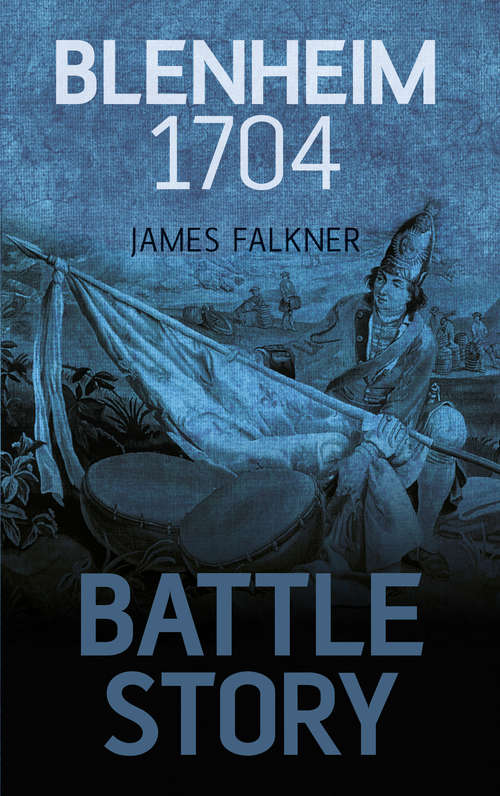 Book cover of Battle Story: Marlborough's Greatest Victory (Battle Story Ser.)
