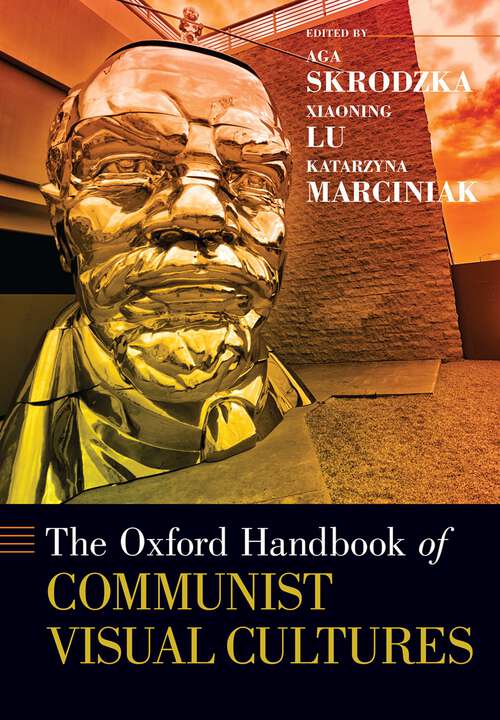 Book cover of The Oxford Handbook of Communist Visual Cultures (Oxford Handbooks)