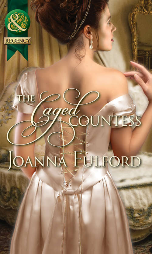 Book cover of The Caged Countess (ePub First edition) (Mills And Boon Historical Ser.: Vol. 464)