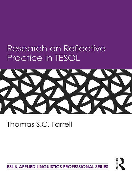 Book cover of Research on Reflective Practice in TESOL (ESL & Applied Linguistics Professional Series)