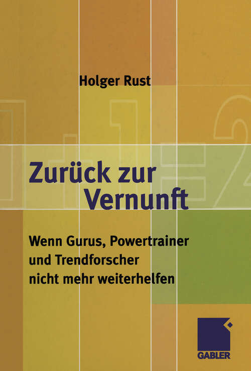 Book cover of Zurück zur Vernunft: Wenn Gurus, Powertrainer und Trendforscher nicht mehr weiterhelfen (2002)