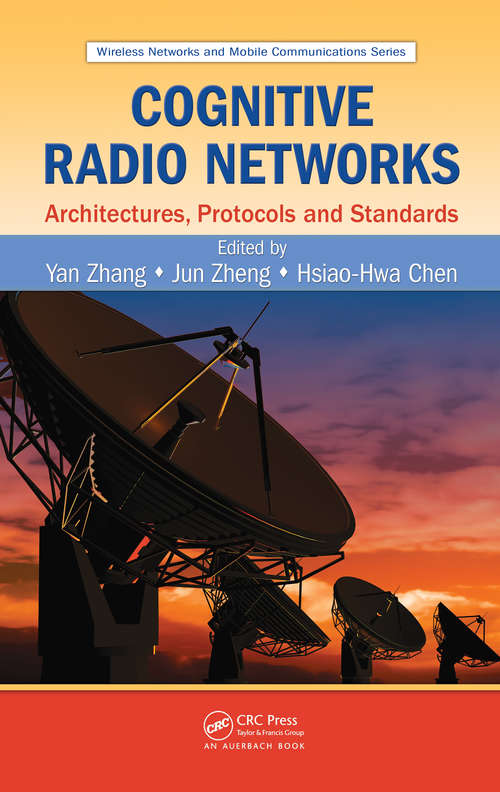 Book cover of Cognitive Radio Networks: Architectures, Protocols, and Standards