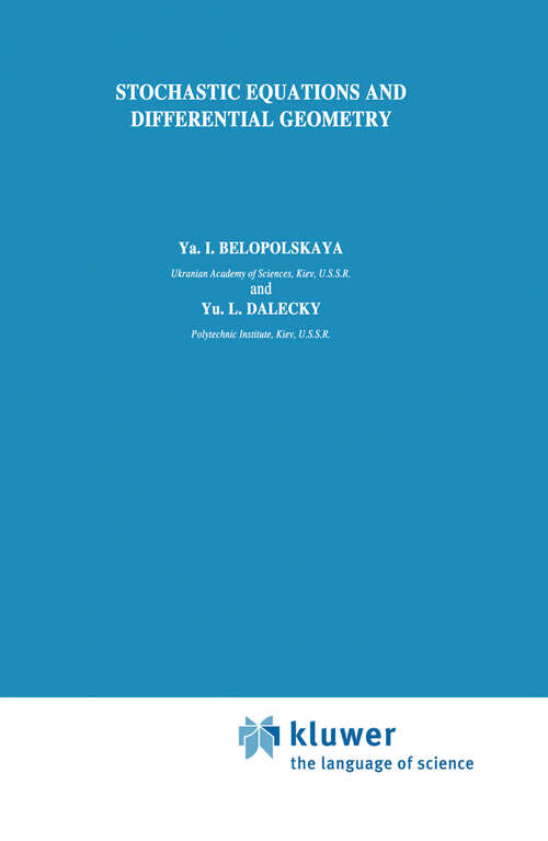 Book cover of Stochastic Equations and Differential Geometry (1990) (Mathematics and its Applications #30)
