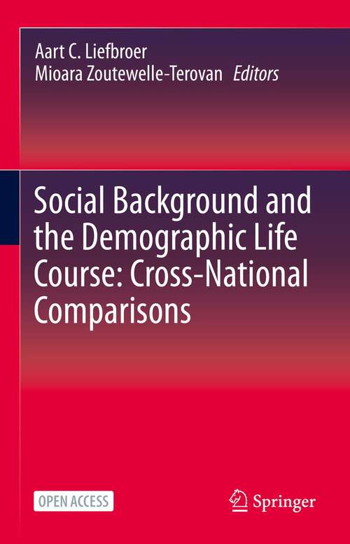 Book cover of Social Background and the Demographic Life Course: Cross-National Comparisons (1st ed. 2021)