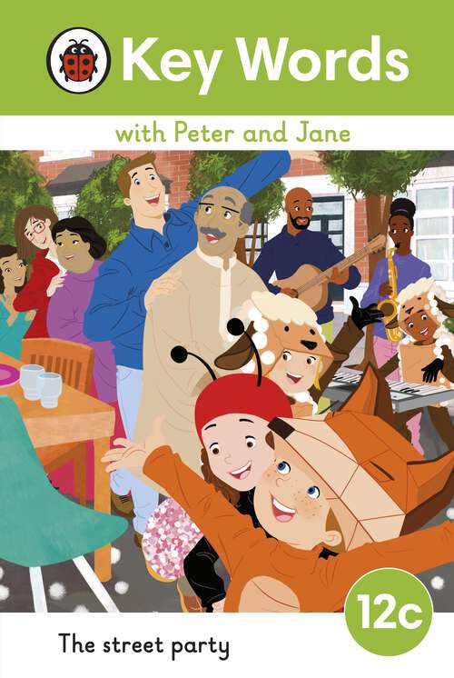Book cover of Key Words with Peter and Jane Level 12c – The Street Party (Key Words with Peter and Jane)